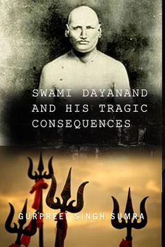 portada Swami Dayanand and His Tragic Consequences (en Inglés)