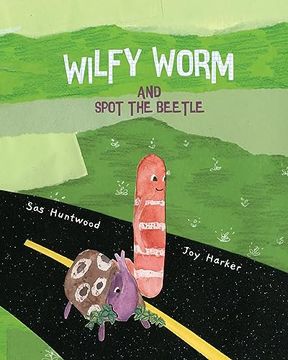 portada Wilfy Worm and Spot the Beetle (en Inglés)