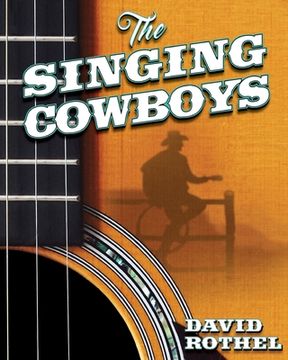 portada The Singing Cowboys (en Inglés)