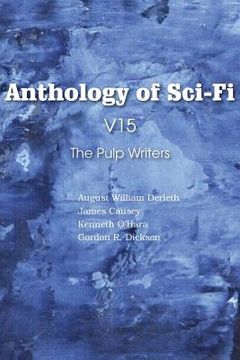 portada Anthology of Sci-Fi V15, the Pulp Writers (en Inglés)