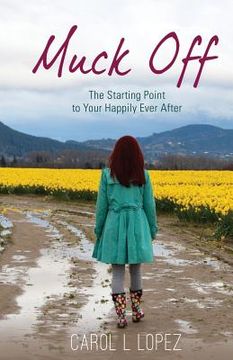 portada Muck Off: The Starting Point to Your Happily Ever After