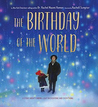 portada The Birthday of the World: A Story About Finding Light in Everyone and Everything 