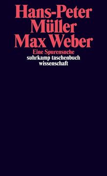 portada Max Weber: Eine Spurensuche (Suhrkamp Taschenbuch Wissenschaft) Eine Spurensuche (en Alemán)