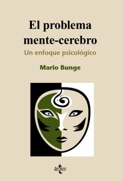 portada El Problema Mente-Cerebro: Un Enfoque Psicobiológico (Filosofía - Filosofía y Ensayo) (in Spanish)