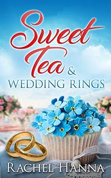 portada Sweet tea & Wedding Rings: 4 (Sweet tea B&B) (en Inglés)