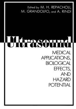 portada Ultrasound: Medical Applications, Biological Effects, and Hazard Potential (en Inglés)