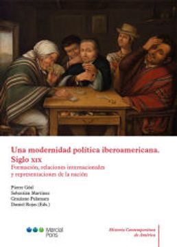 portada Una Modernidad Política Iberoamericana. Siglo xix (in Spanish)