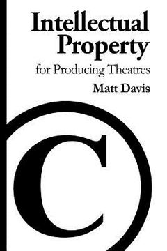 portada Intellectual Property for Producing Theatres