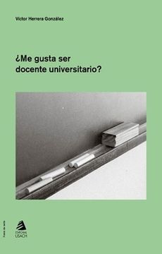 portada Me Gusta ser Docente Universitario? (in Spanish)