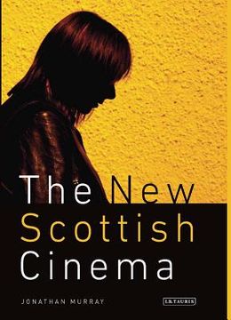 portada The New Scottish Cinema (en Inglés)