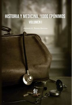 portada Historia y Medicina. 1000 Epónimos Volumen 1