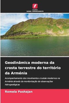 portada Geodinâmica Moderna da Crosta Terrestre do Território da Arménia (en Portugués)