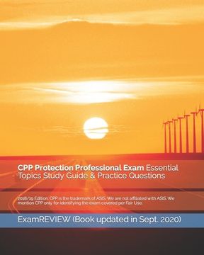 portada CPP Protection Professional Exam Essential Topics Study Guide & Practice Questions 2018/19 Edition (en Inglés)