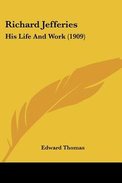 portada richard jefferies: his life and work (1909) (in English)