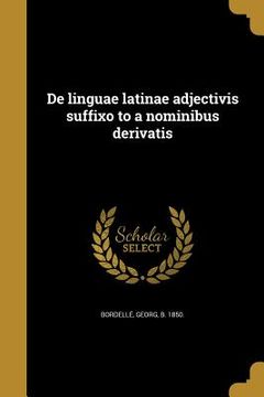 portada De linguae latinae adjectivis suffixo to a nominibus derivatis (in Latin)
