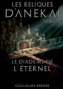 portada Les Reliques d'Anekai - Tome 2: Le Diadème de l'Éternel (en Francés)