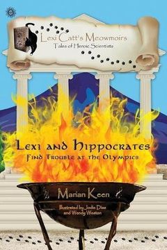 portada Lexi and Hippocrates: Find Trouble at the Olympics (Lexi Catt's Meowmoirs-Tales of Heroic Scientists)