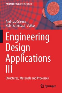 portada Engineering Design Applications III: Structures, Materials and Processes (en Inglés)