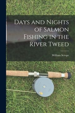 portada Days and Nights of Salmon Fishing in the River Tweed