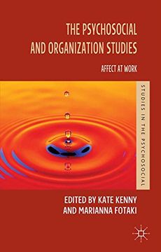 portada The Psychosocial and Organization Studies: Affect at Work (Studies in the Psychosocial)