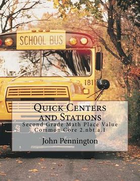 portada Quick Centers and Stations: Second Grade Math Place Value Common Core 2.nbt.a.1 (in English)
