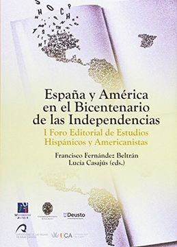 portada España y América en el Bicentenario de las Independencias: I Foro Editorial de Estudios Hispánicos y Americanistas (Otras Publicaciones)