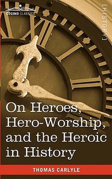 portada on heroes, hero-worship, and the heroic in history (en Inglés)