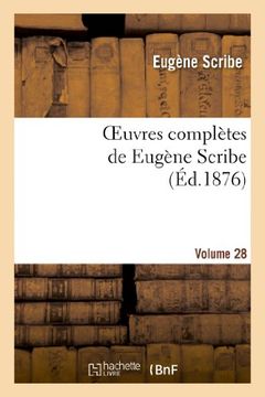 portada Oeuvres Completes de Eugene Scribe. Ser. 2.Volume 28 (Litterature) (French Edition)