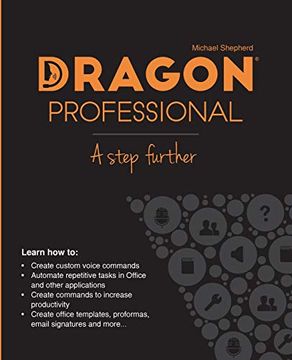 portada Dragon Professional - a Step Further: Automate Virtually any Task on Your pc by Voice (en Inglés)