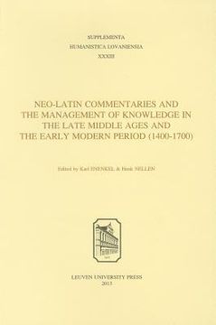 portada Neo-Latin Commentaries and the Management of Knowledge in the Late Middle Ages and the Early Modern Period (1400-1700) (in English)