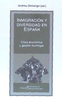 portada INMIGRACIÓN Y DIVERSIDAD EN ESPAÑA: Crisis económica y gestión municipal
