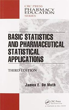 portada Basic Statistics and Pharmaceutical Statistical Applications (Pharmacy Education Series) (en Inglés)