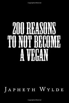 portada 200 Reasons to not Become a Vegan (en Inglés)