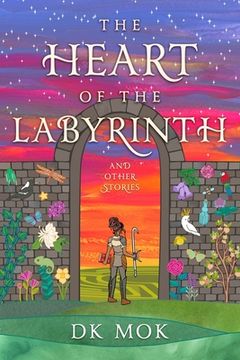 portada The Heart of the Labyrinth and Other Stories