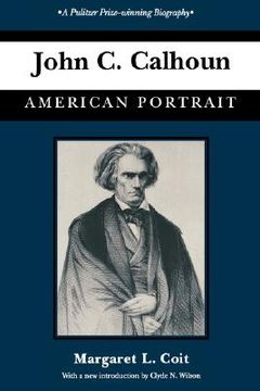 portada john c. calhoun: american portrait (en Inglés)