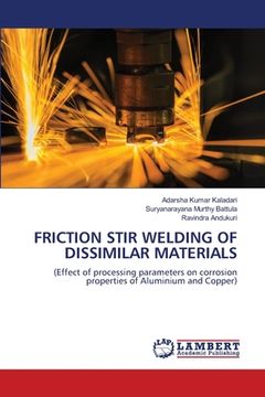 portada Friction Stir Welding of Dissimilar Materials (en Inglés)