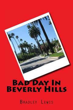 portada Bad Day In Beverly Hills (en Inglés)