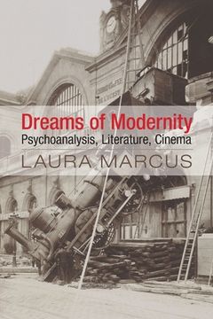 portada Dreams of Modernity: Psychoanalysis, Literature, Cinema (en Inglés)