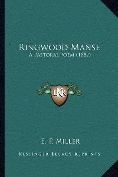 portada ringwood manse: a pastoral poem (1887) (en Inglés)