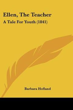 portada ellen, the teacher: a tale for youth (1841)