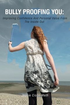 portada Bully Proofing You:: Improving Confidence and Personal Value from the Inside Out