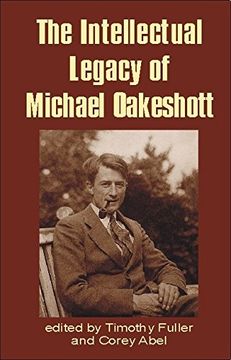 portada Intellectual Legacy of Michael Oakeshott (British Idealist Studies, Series 1: Oakeshott) (en Inglés)
