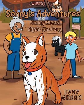 portada Sonny's Adventures: Sonny Meets Clyde the Pony (en Inglés)