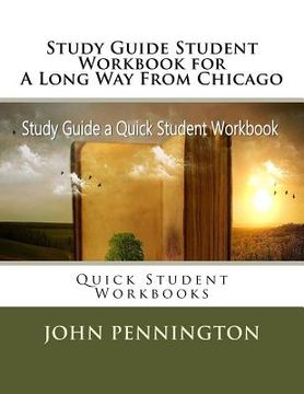 portada Study Guide Student Workbook for A Long Way From Chicago: Quick Student Workbooks