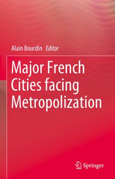 portada Major French Cities Facing Metropolization (en Inglés)
