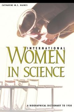 portada international women in science: a biographical dictionary to 1950 (en Inglés)