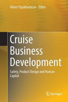 portada Cruise Business Development: Safety, Product Design and Human Capital (in English)