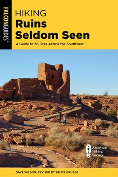 portada Hiking Ruins Seldom Seen: A Guide to 36 Sites Across the Southwest (Regional Hiking Series) (in English)