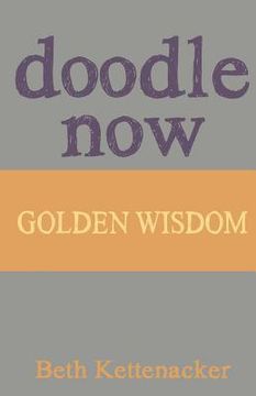 portada Doodle Now: Golden Wisdom (en Inglés)