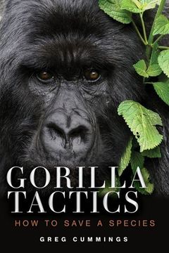 portada Gorilla Tactics: How to Save a Species (en Inglés)
